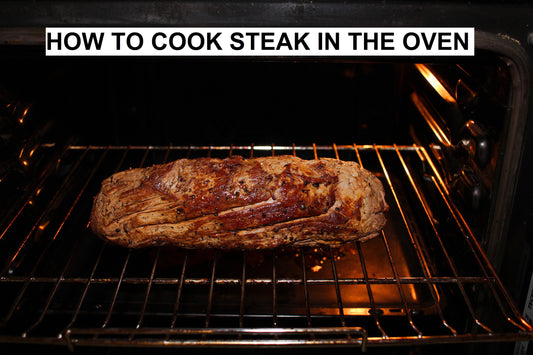 How to Cook Steak in the Oven